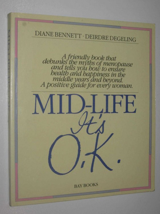 Mid-Life It's o.k.