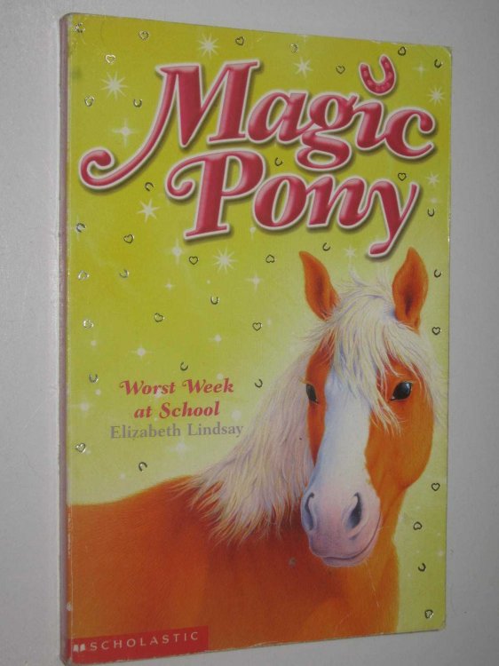 Worst Week At School - Magic Pony Series #6