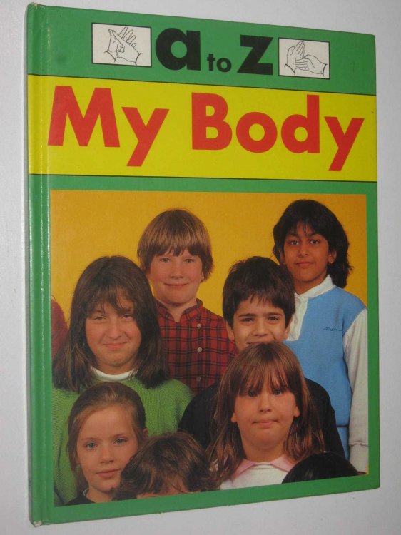 A To Z My Body : Sign Language