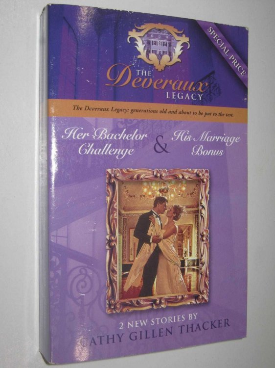 Her Bachelor Challenge & His Marriage Bonus - Deveraux Legacy Series