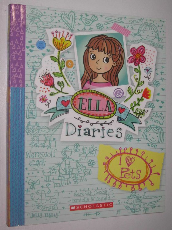 I Heart Pets - Ella Diaries Series #3
