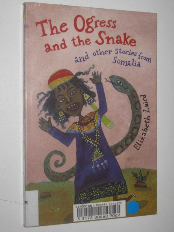 The Ogress and the Snake and Other Stories from Somalia
