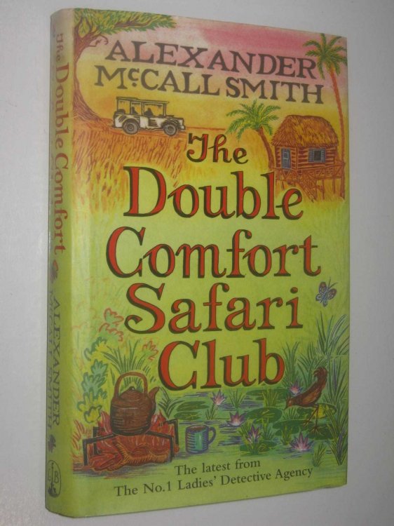 The Double Comfort Safari Club - The No 1 Ladies Detective Agency Series #11