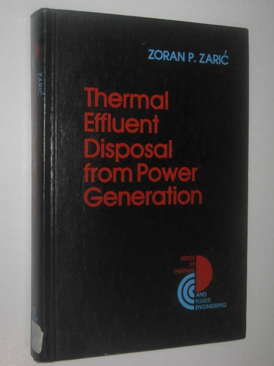Thermal Effluent Disposal from Power Generation - Thermal and Fluids Engineering Series