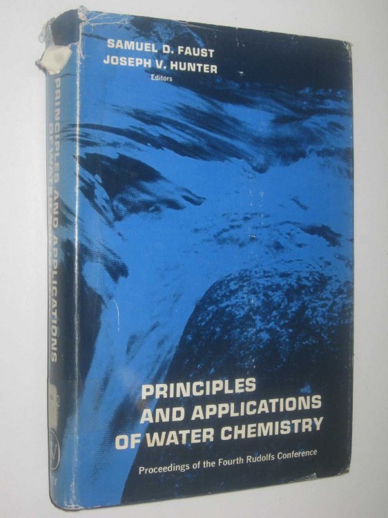 Principles and Applications of Water Chemistry : Proceedings of the Fourth Rudolfs Conference
