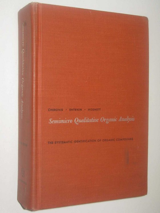 Semimicro Qualitative Organic Analysis : The Systematic Identification of Organic Compounds