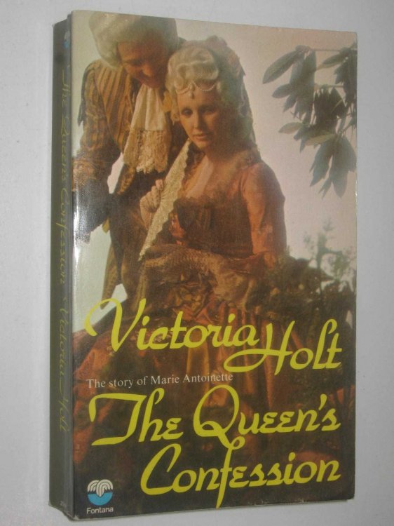 The Queen's Confession : The Story of Marie Antoinette