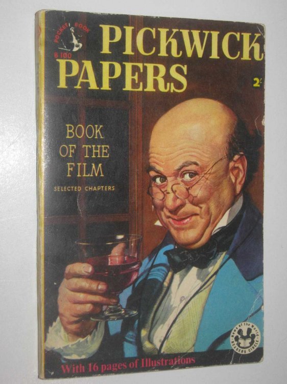 The Pickwick Papers : A Selection Based on the Film