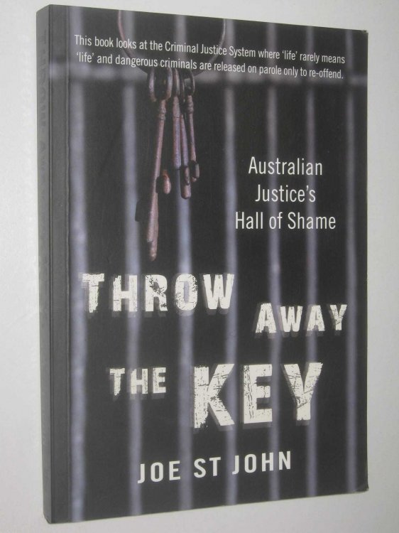 Throw Away the Key : Australian Justice's Hall of Shame