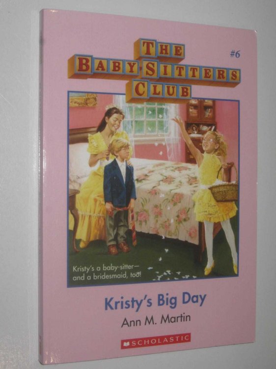 Kristy's Big Day - Baby-Sitters Club Series #6
