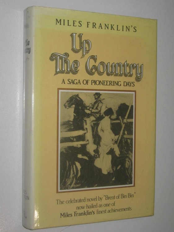 Up the Country : A Saga of Pioneering Days