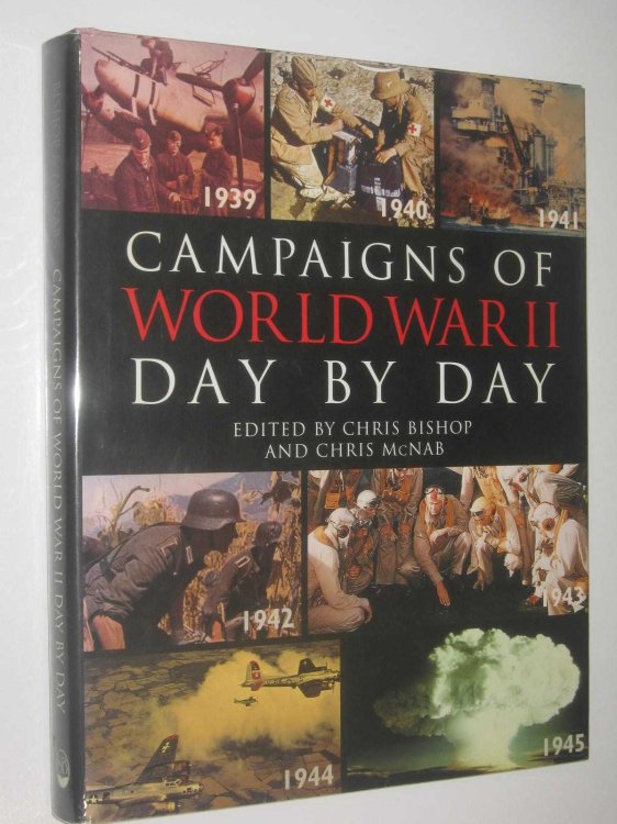 Campaigns of Wold War II Day By Day