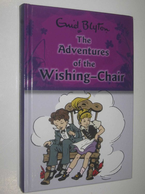 The Adventures Of The Wishing-Chair - Wishing Chair Series #1
