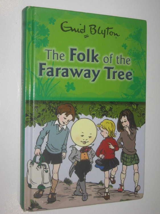 The Folk of the Faraway Tree - The Faraway Tree Series #3