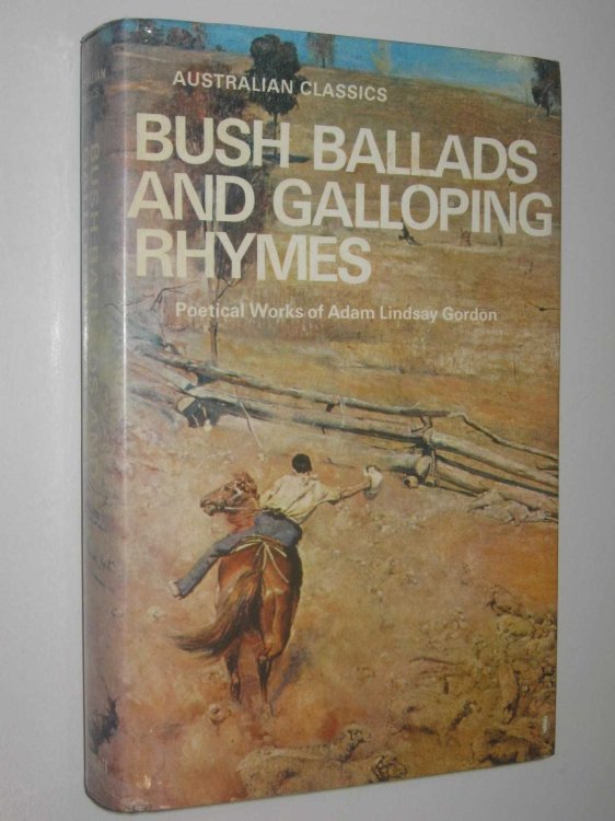 Bush Ballads and Galloping Rhymes - Australian Classics Series