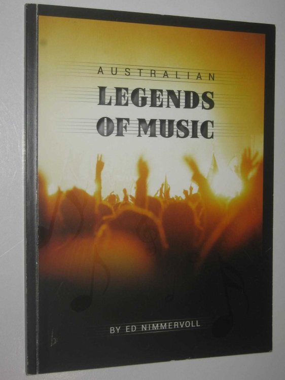 Australian Legends of Music : (and a Little Bit of Hearsay)