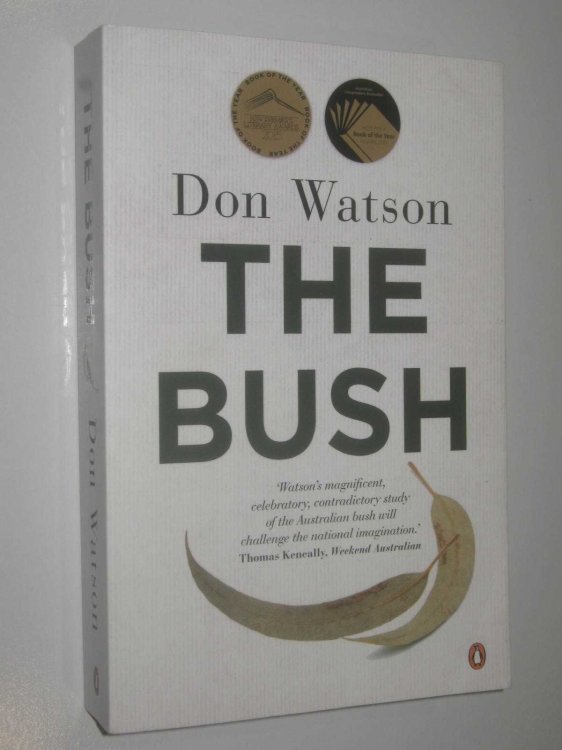 The Bush : Travels in the Heart of Australia