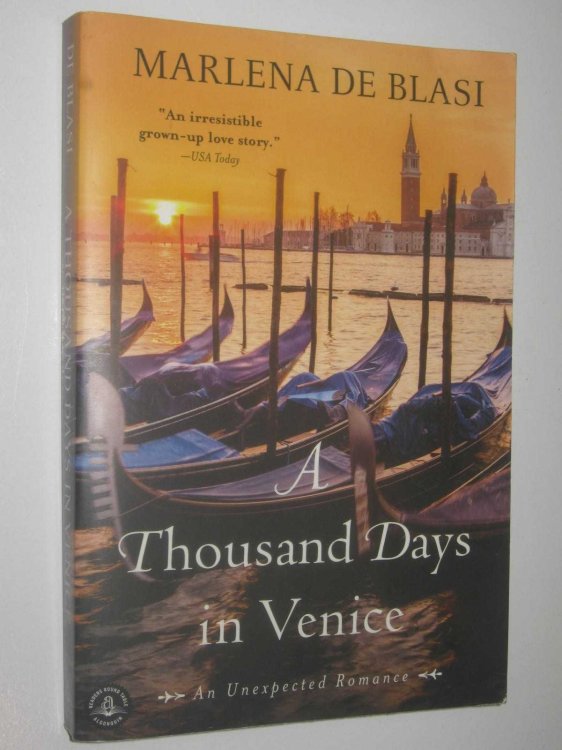 Thousand Days In Venice : An Unexpected Romance