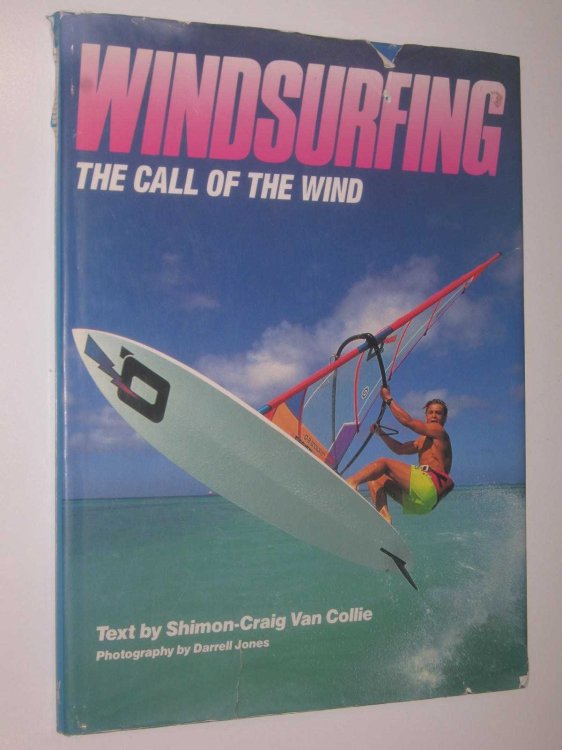 Windsurfing : The Call Of The Wild