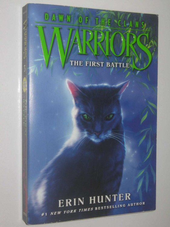 The First Battle - Warriors: Dawn of the Clans #3