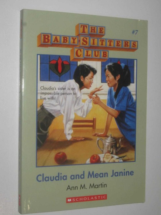 Claudia and Mean Janine - Baby-Sitters Club Series #7