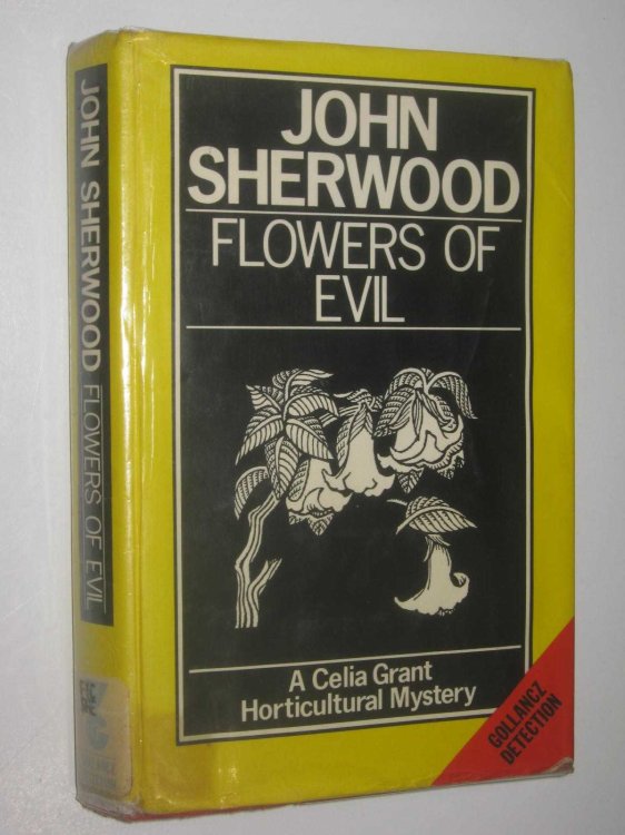 Flowers Of Evil - Celia Grant Series #4