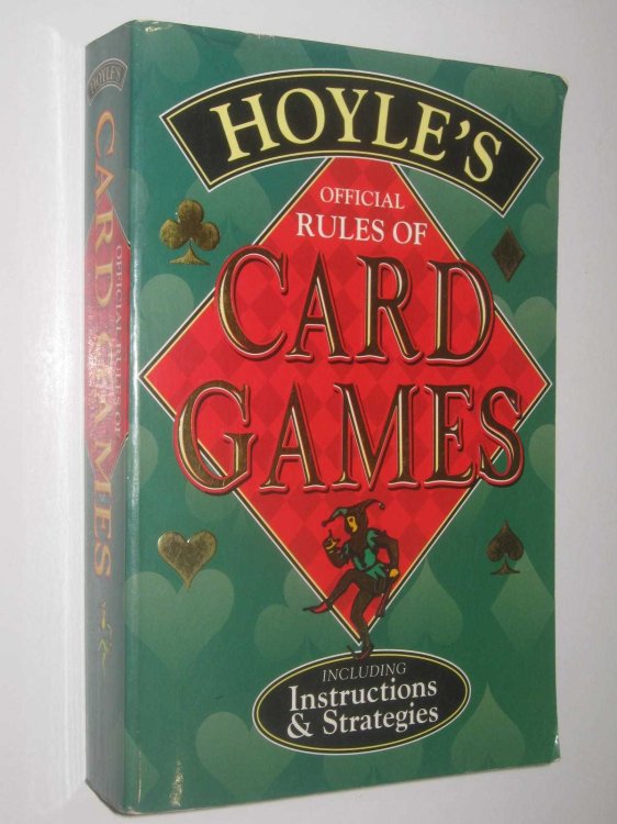 Hoyle's Official Rules of Card Games : Including Instructions & Strategies