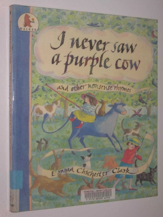 I Never Saw A Purple Cow And Other Nonsense Rhymes