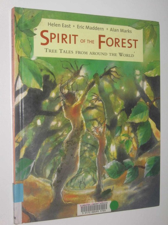 Spirit Of The Forest : Tre Tales From Around The World
