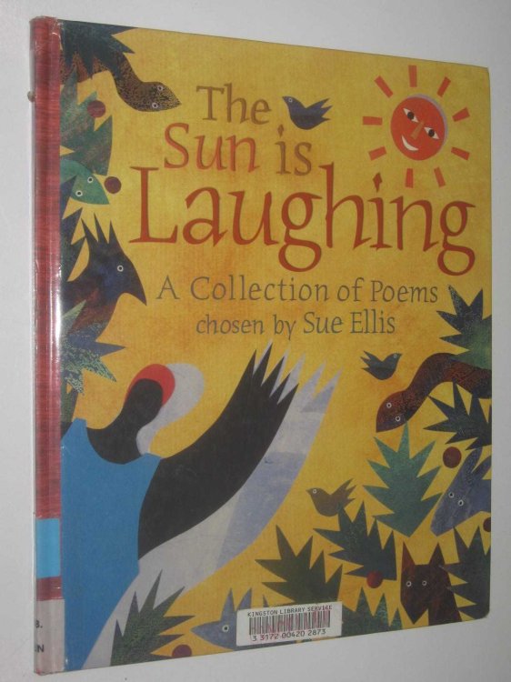 The Sun Is Laughing : A Collection of Poems