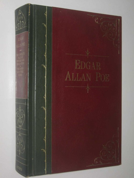 Tales of Mystery and Imagination + The Narrative of Arthur Gordon Pym + The Raven and Other Poems