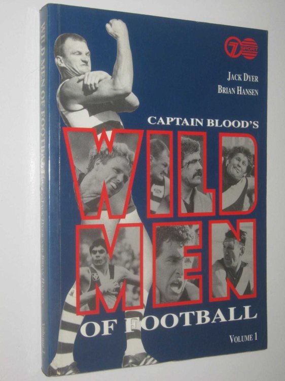Captain Blood's Wild Men of Football Volume 1