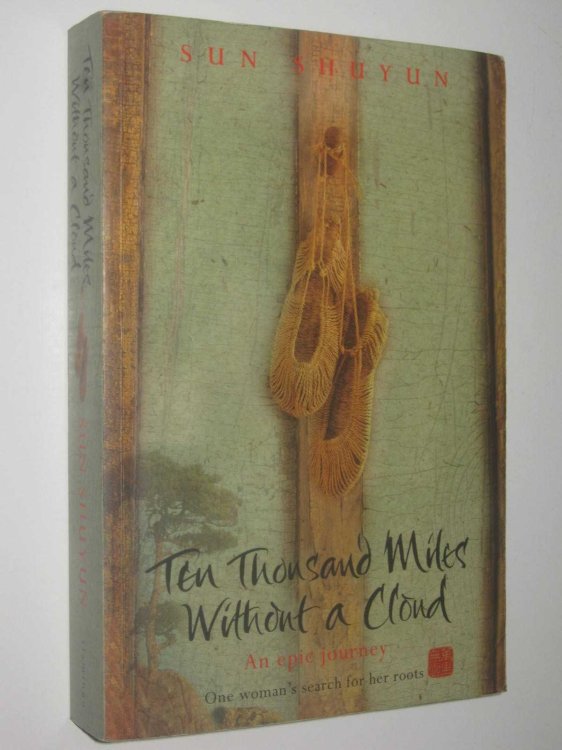 Ten Thousand Miles Without a Cloud : An Epic Journey