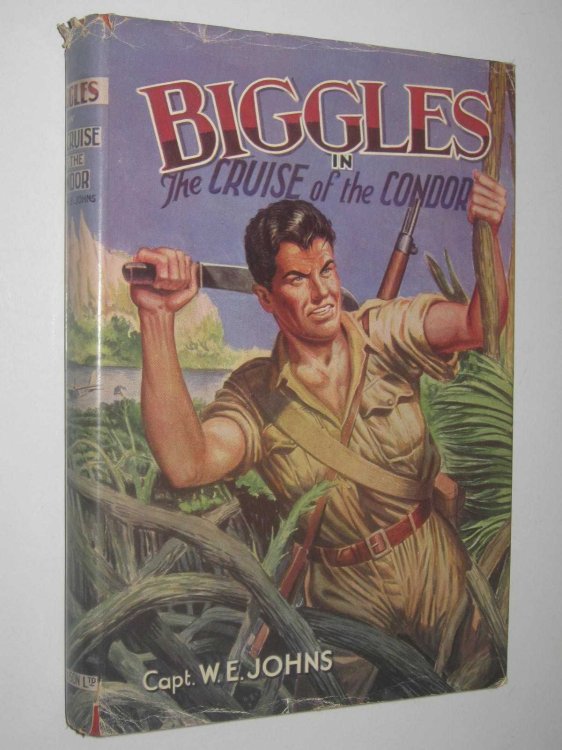Biggles in the Cruise of the Condor - Biggles Series #46