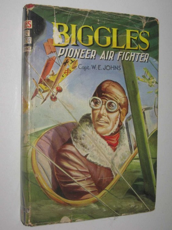 Biggles: Pioneer Air Fighter - Biggles Series #46