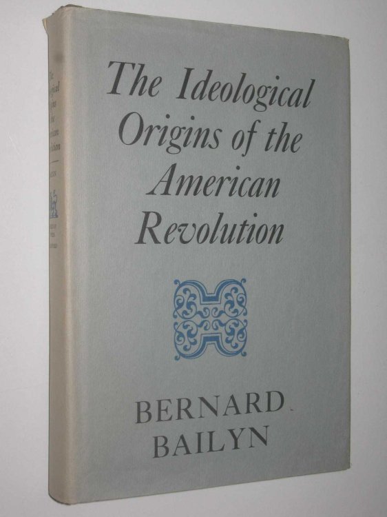 The Ideological Origins of the American Revolution