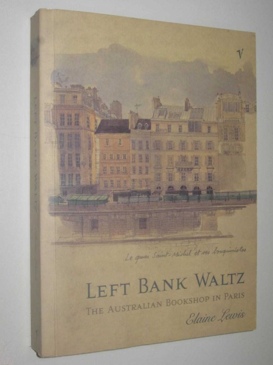 Left Bank Waltz : The Australian Bookshop in Paris