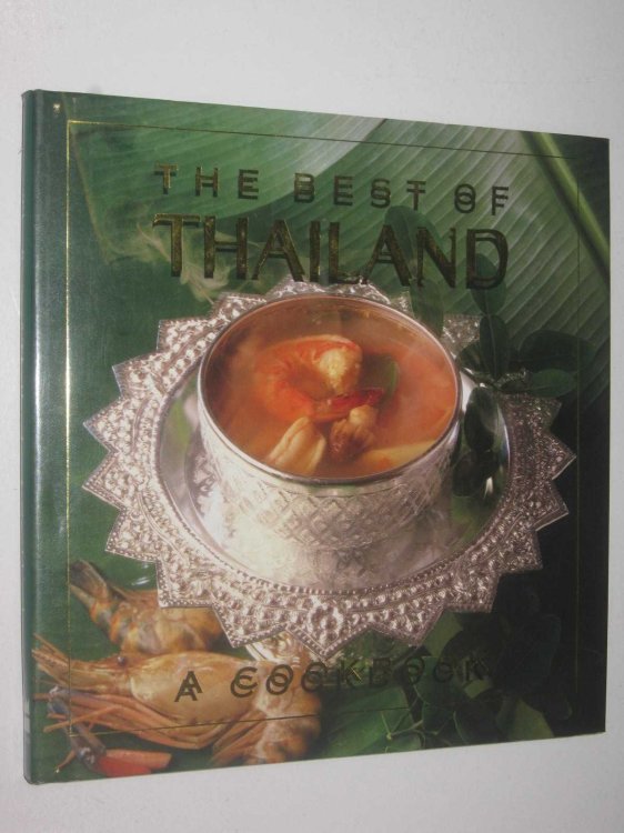 The Best of Thailand : A Cookbook