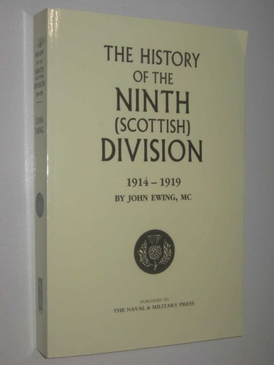 The History Of The Ninth (Scottish) Division: 1814-1919
