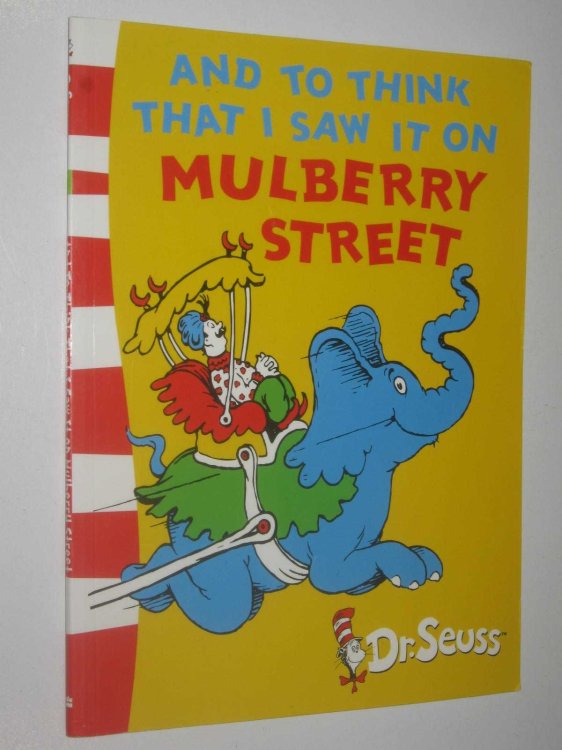 And To Think That I Saw It On Mulberry Street