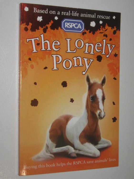 The Lonely Pony - RSPCA Series