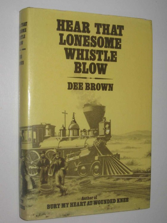 Hear that Lonesome Whistle Blow : Railroads in the West