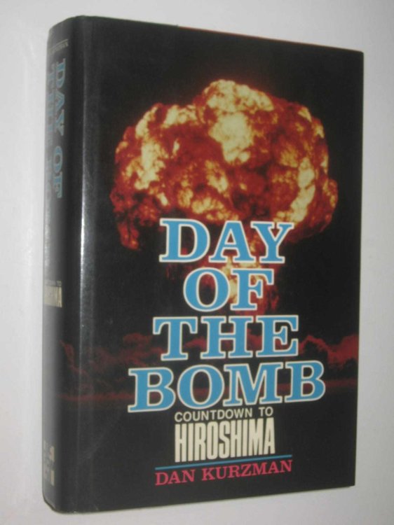 Day of the Bomb : Countdown to Hiroshima
