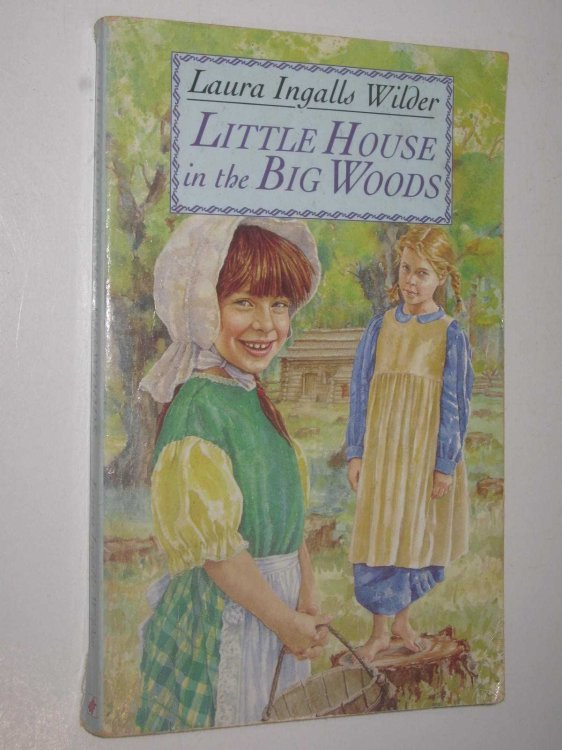 Little House In The Big Woods - Garth Williams Series #1