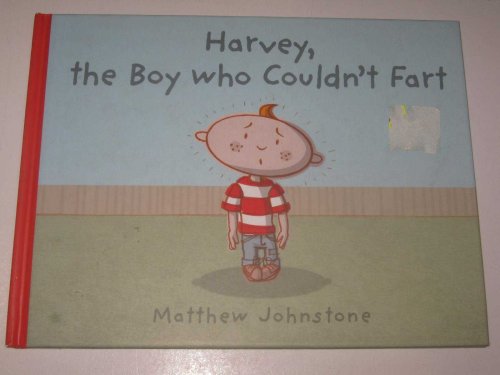Harvey, The Boy Who Couldn't Fart