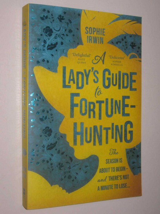 A Lady's Guide to Fortune-Hunting