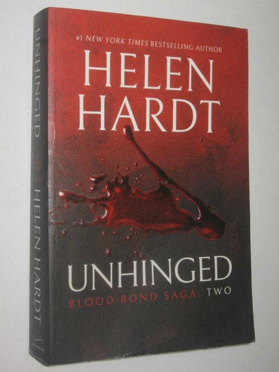 Unhinged - Blood Bond Saga Collections #2