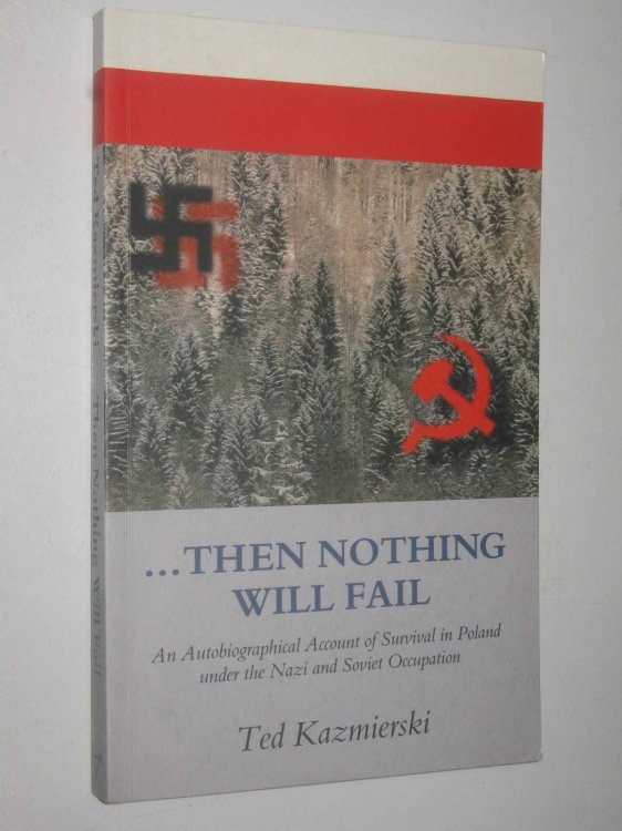 Then Nothing Will Fail