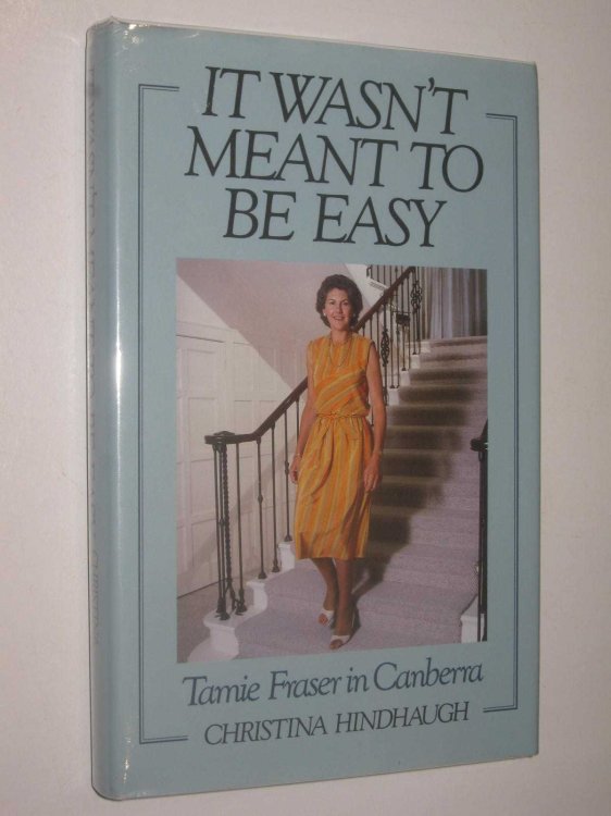 It Wasn't Meant to be Easy : Tamie Fraser in Canberra