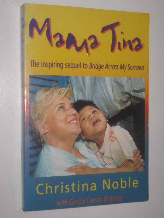Mama Tina : The Inspiring Sequel To Bridge Across My Sorrows